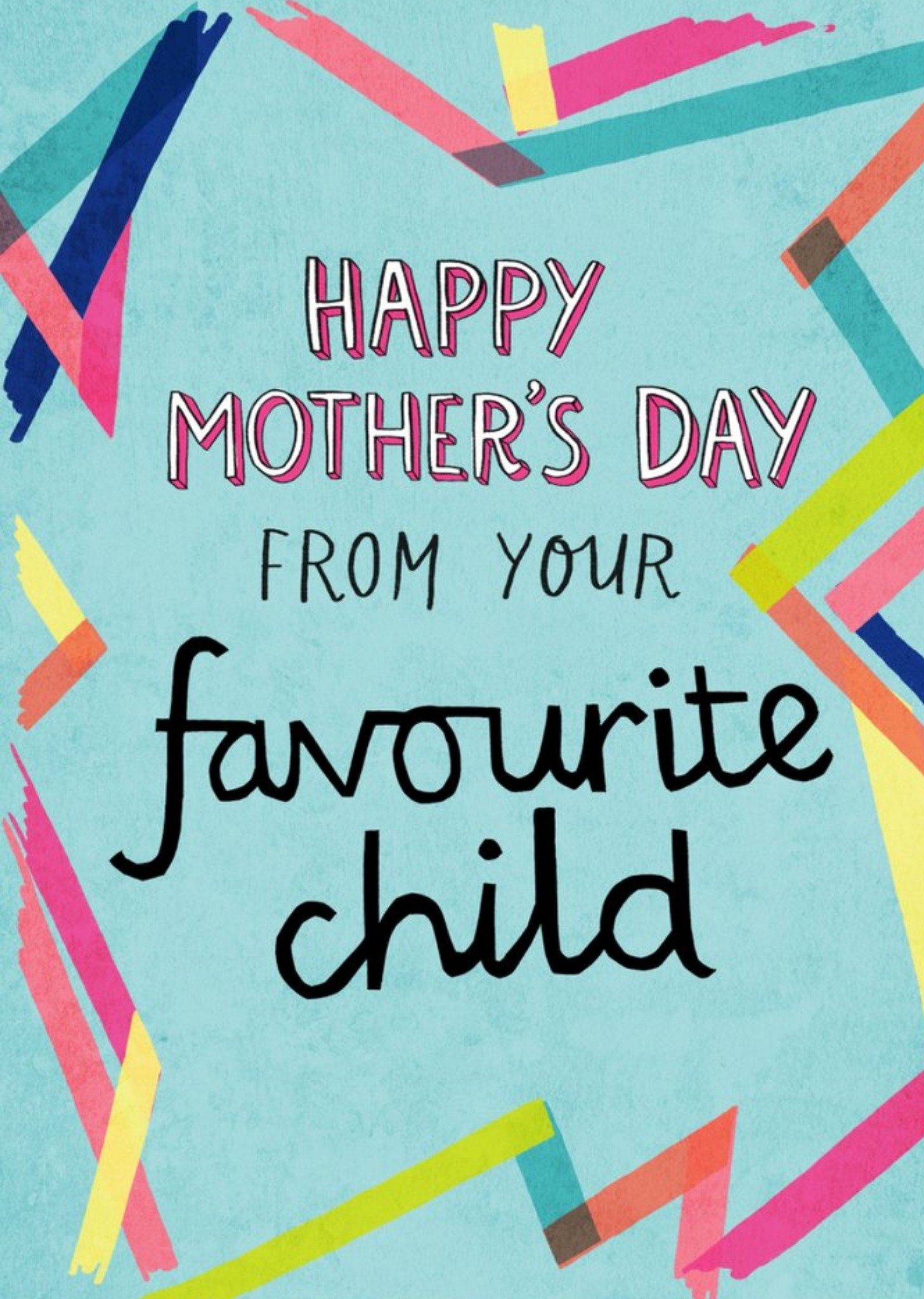 Happy Mother's Day From Your Favourtie Child Typographic Card Ecard