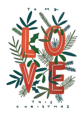 To My Love This Christmas Typographic Card