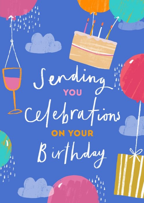 Sending you Celebration On your Birthday Virtual Birthday Card