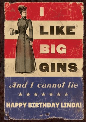 I Like Big Gins Birthday Card