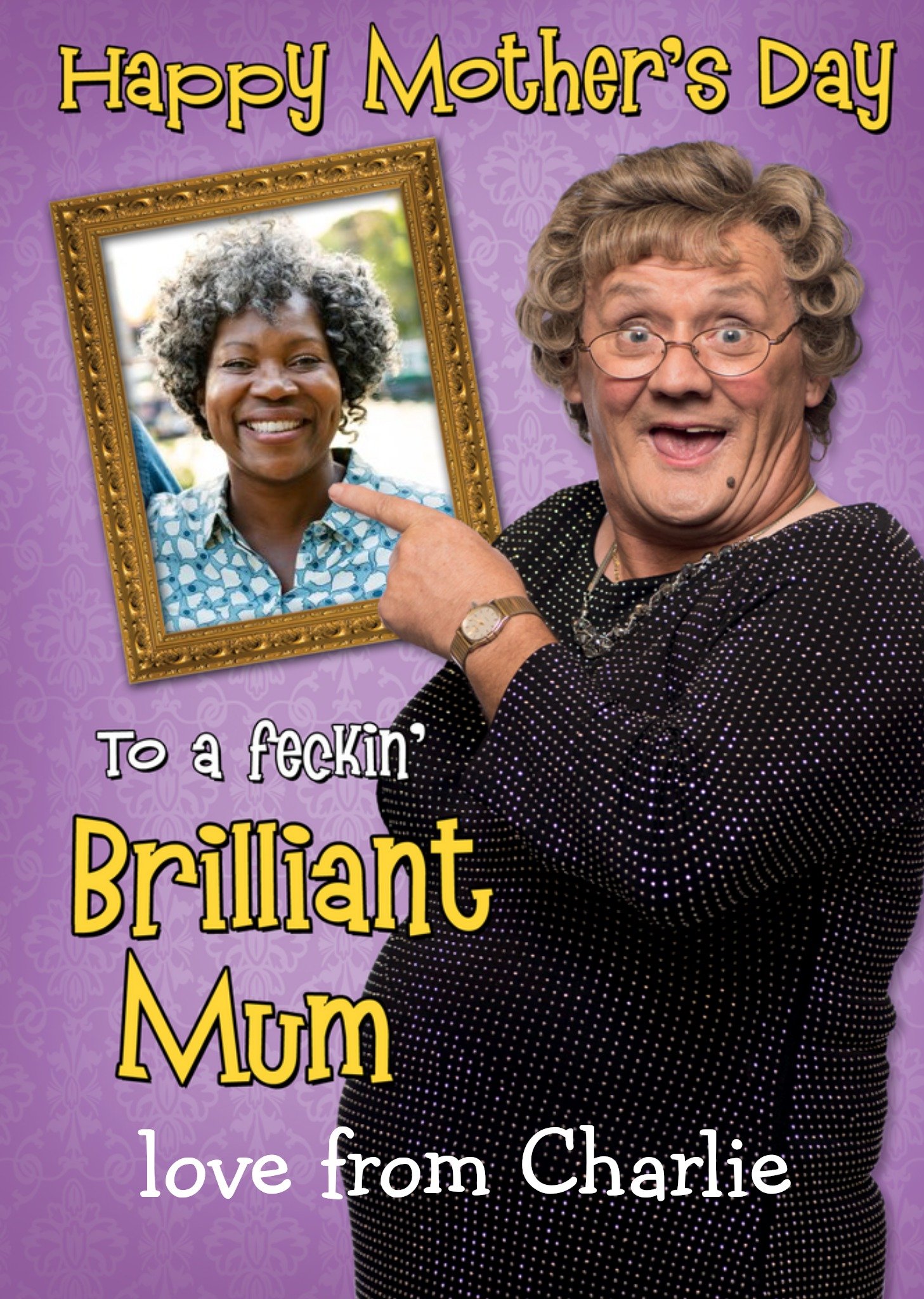 Mrs Brown's Boys Feckin Brilliant Photo Upload Mother's Day Cardmother's Day Card