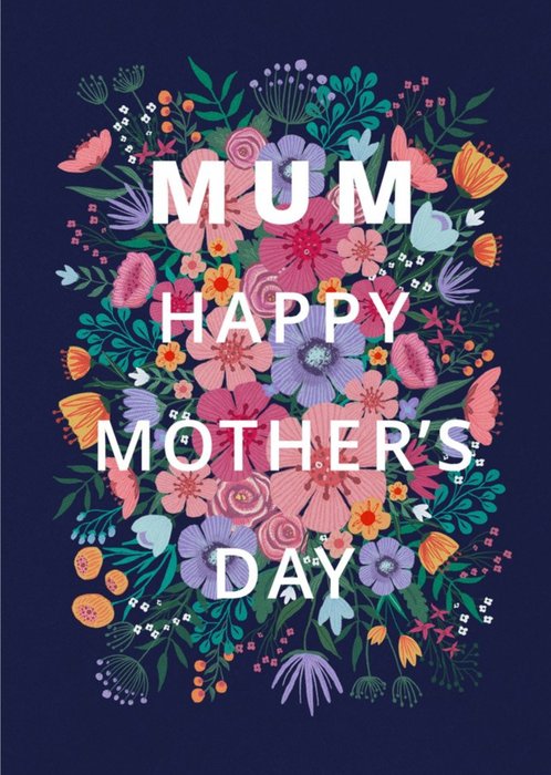 Floral Typographic Mum Happy Mother's Day Card