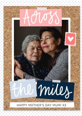Corkboard And Photo Love Across The Miles Happy Mother's Day Card