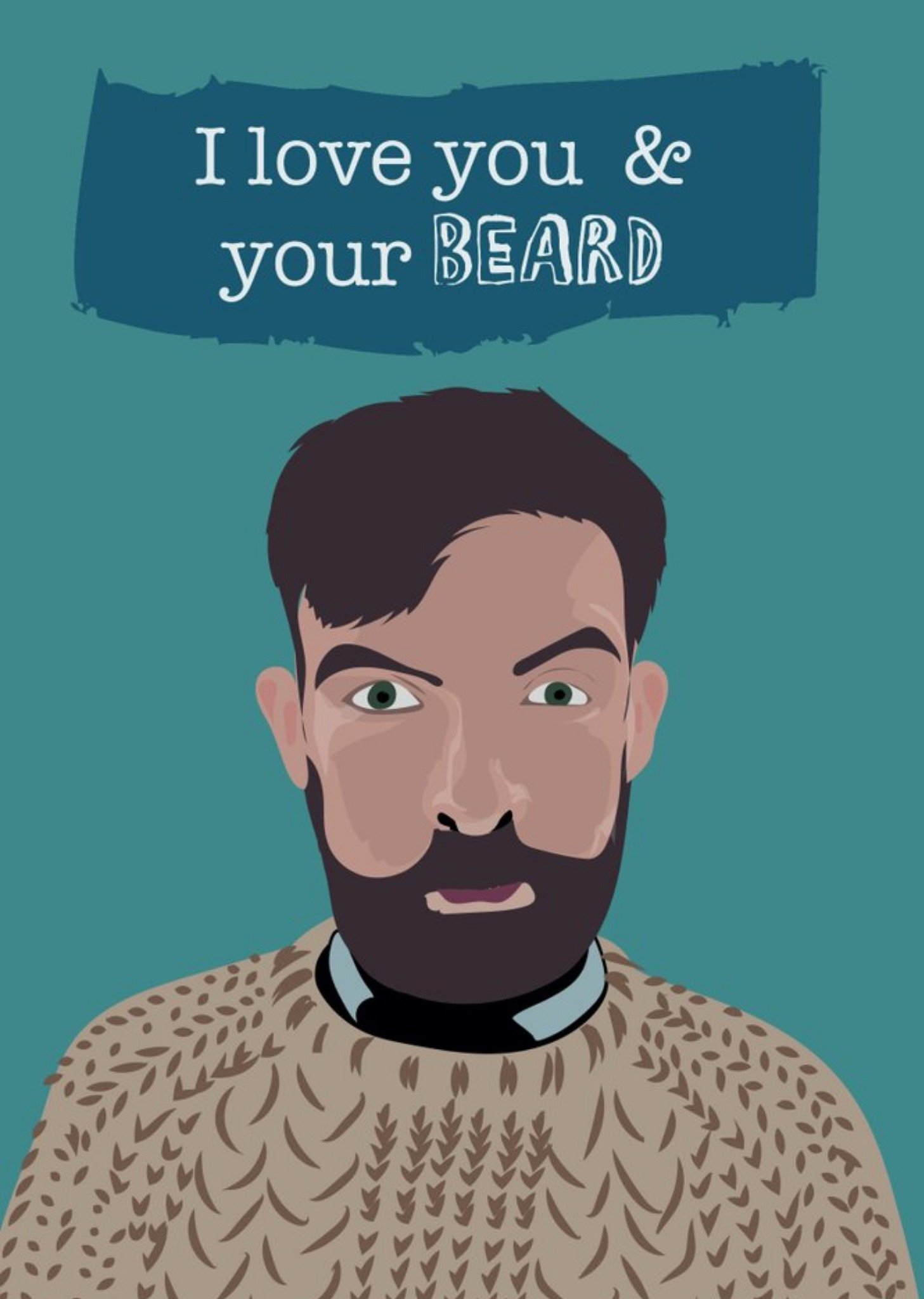 Moonpig Illustrated I Love You And Your Beard, Large Card