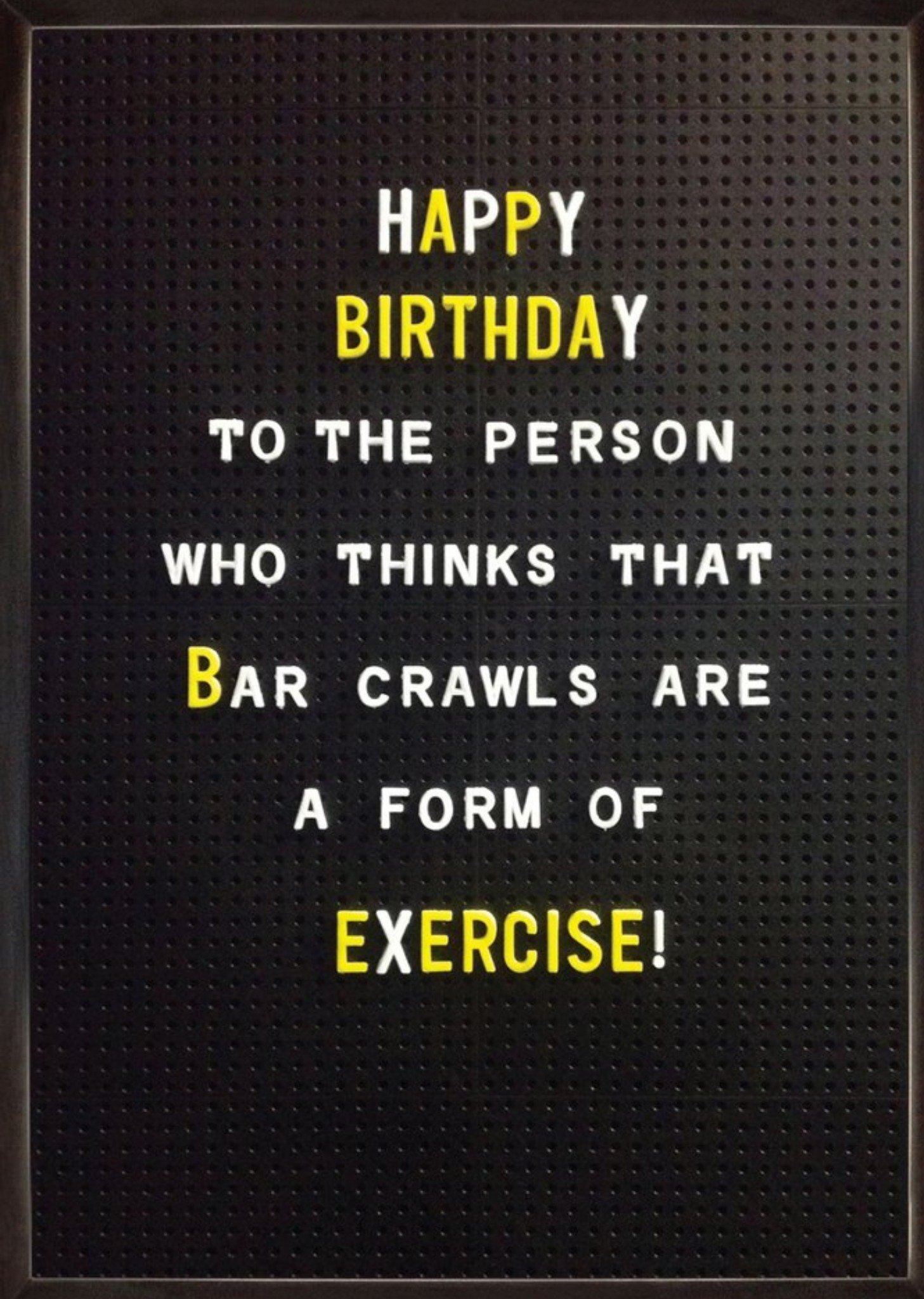 Brainbox Candy Funny Bar Crawls Form Of Exercise Birthday Card Ecard