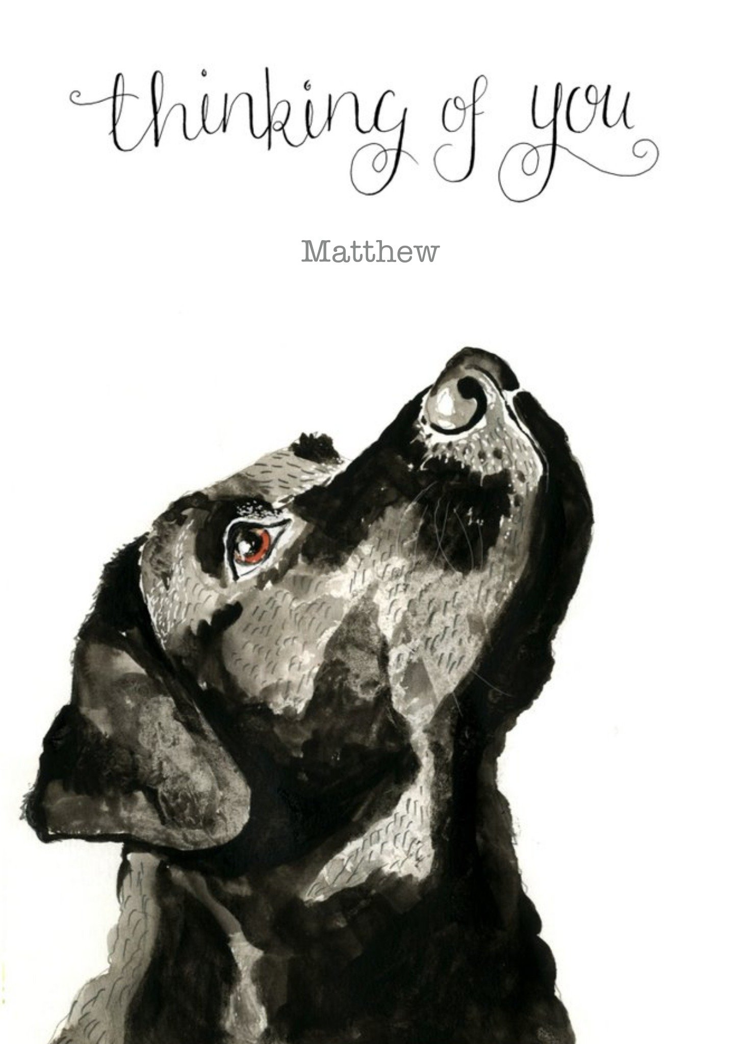 Moonpig Illustrated Black Labrador Personalised Thinking Of You Card Ecard