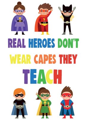 Funny Cheeky Chops Real Heroes Dont Wear Capes They Teach Card