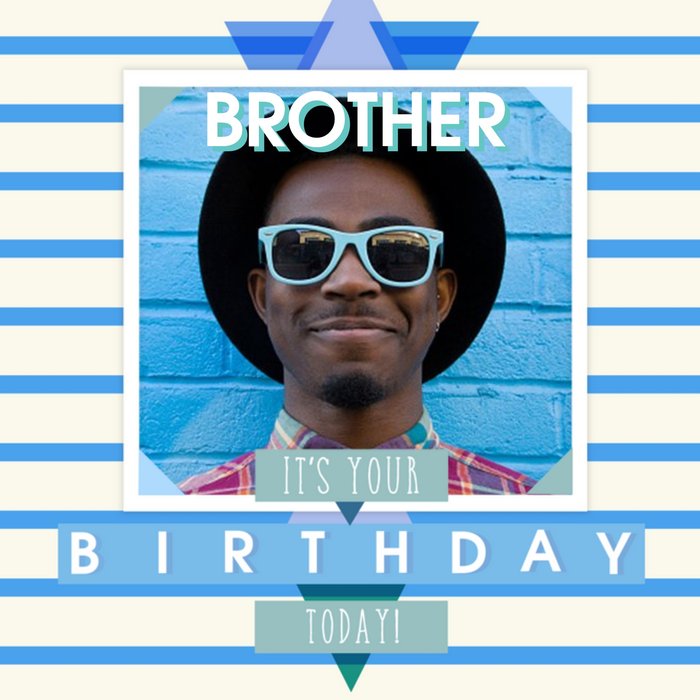 Bright Blue Stripes Brother Its Your Birthday Today Photo Card
