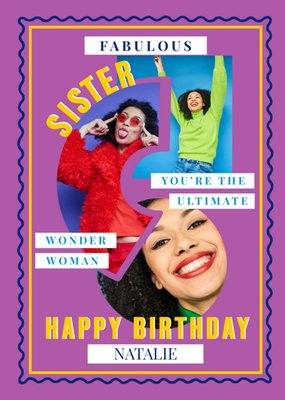 Sister You Are The Ultimate Wonder Woman Photo Upload Birthday Card