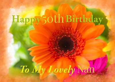 Alex Sharp Nan Floral Pretty Lovely Special 50th Birthday Card