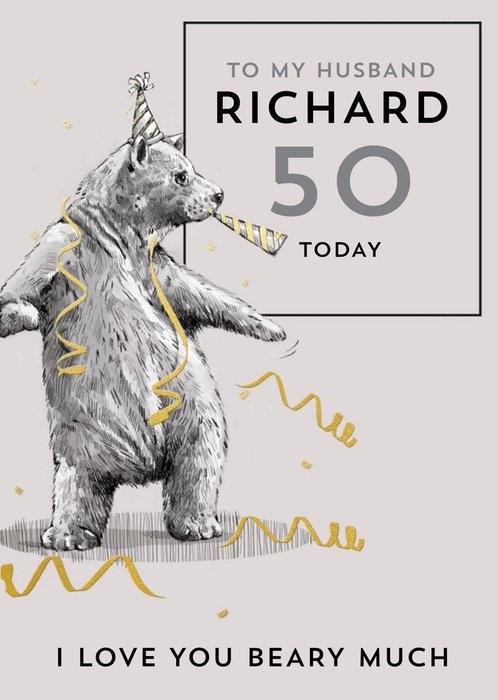 Illustration Of A Bear Wearing A Party Hat Husband's Fiftieth Birthday Card