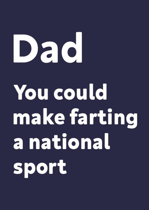 Dad You Could Make Farting A National Sport Father's Day Card