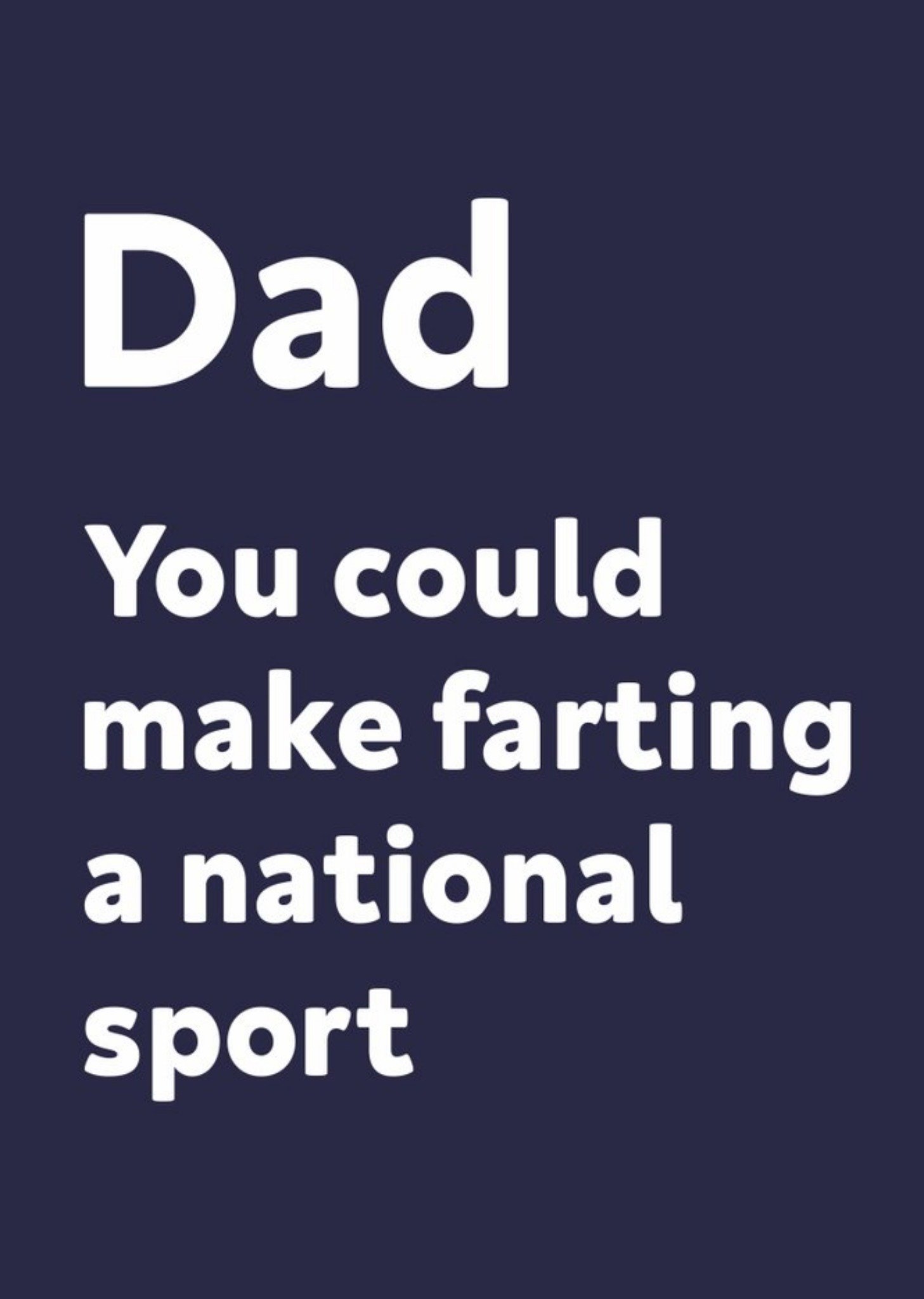 Dad You Could Make Farting A National Sport Father's Day Card Ecard