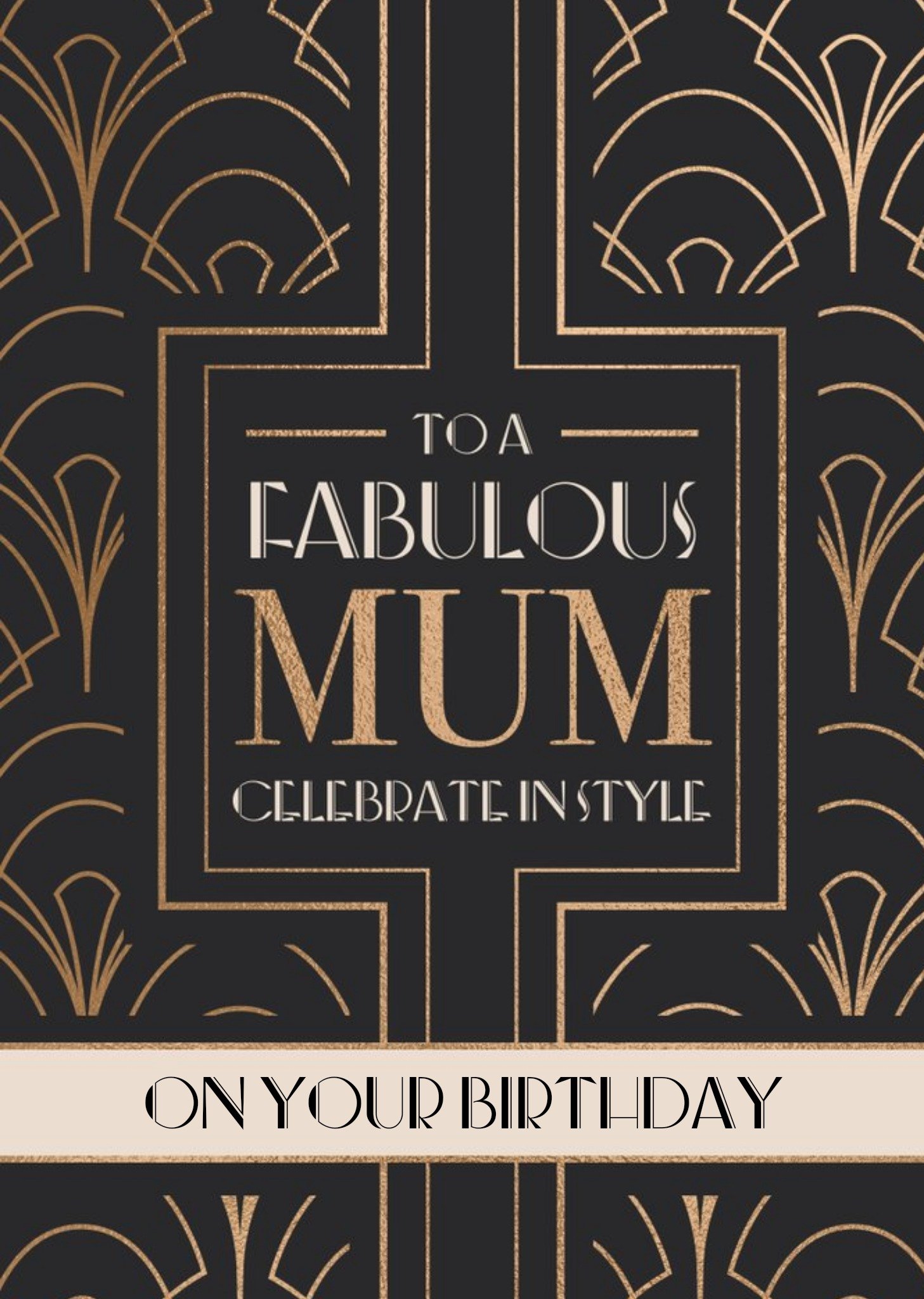 Moonpig Art Deco To A Fabulous Mum Celebrate In Style Card, Large