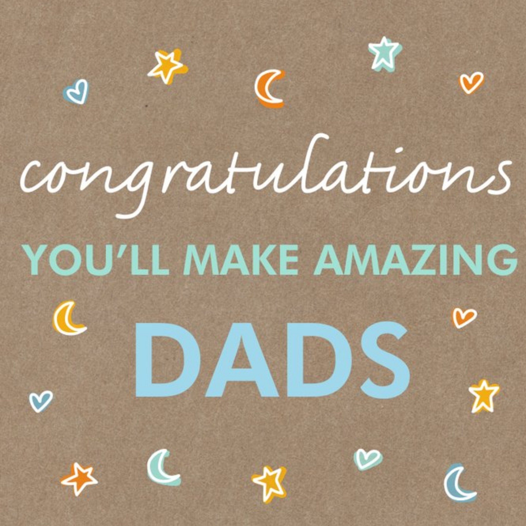 Moonpig Congratulations You'll Make Amazing Dads Card, Square