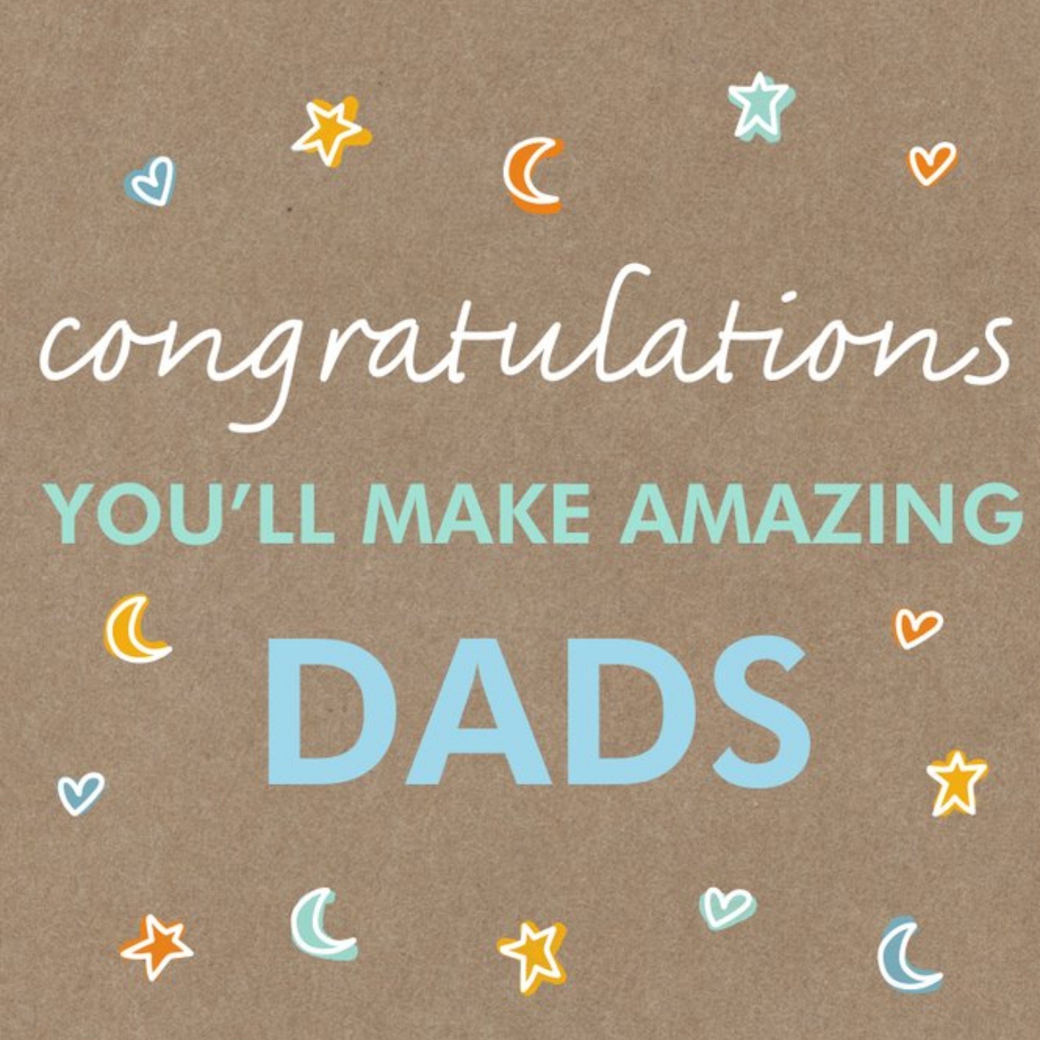 Congratulations You'll Make Amazing Dads Card, Square