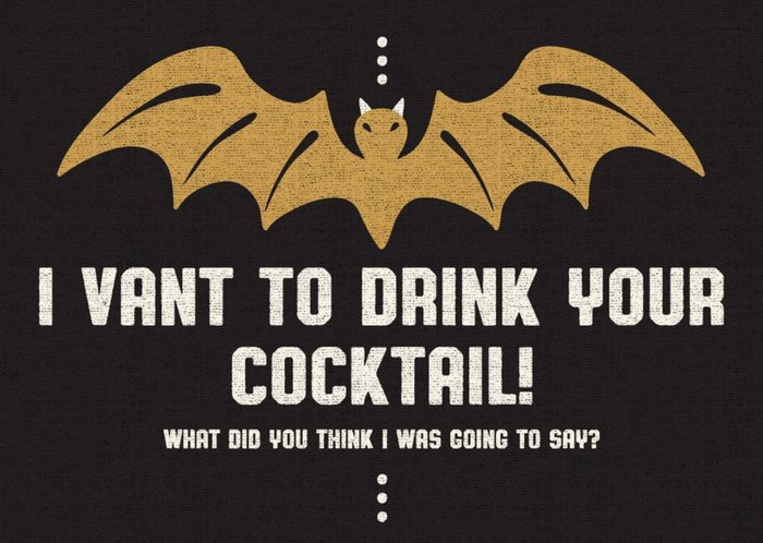 I Want To Drink Your Cocktail Funny Vampire Bat Halloween Card