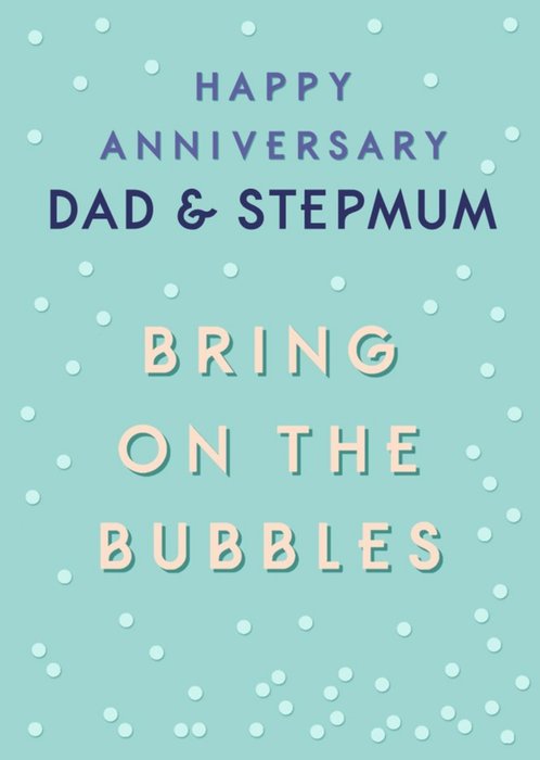 Bubbles Dad and Stepmum Anniversary Card
