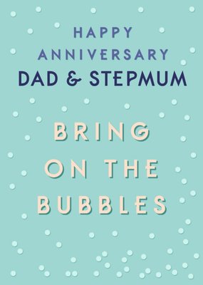 Bubbles Dad and Stepmum Anniversary Card