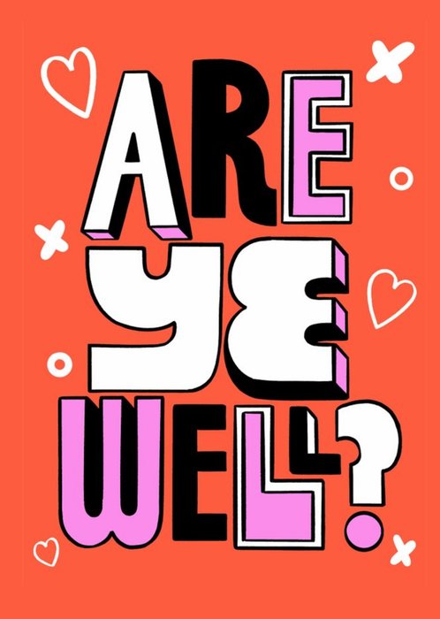 Vibrant Typography On A Red Background Are Ye Well Valentine's Day Card
