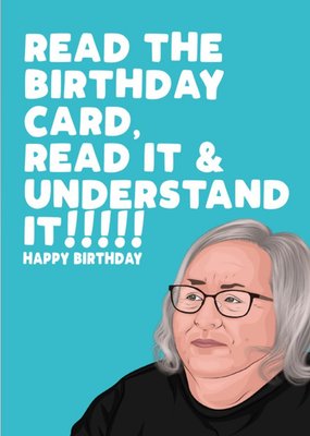 Read The Birthday Card Read It And Understand It Funny Spoof Card