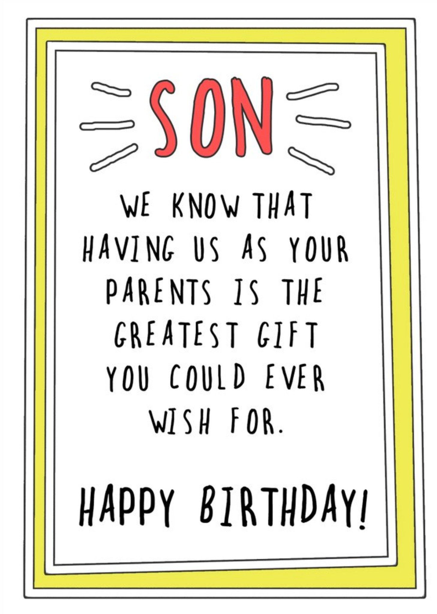 Go La La Funny Son. Having Us As Parents Is The Greatest Gift You Could Ever Wish For Birthday Card Ecard