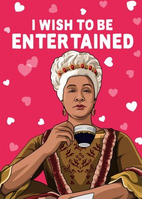 I Wish To Be Entertained Funny TV Valentine's Card