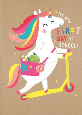 Cute Illustrated Unicorn It's Your First Day Of School Card