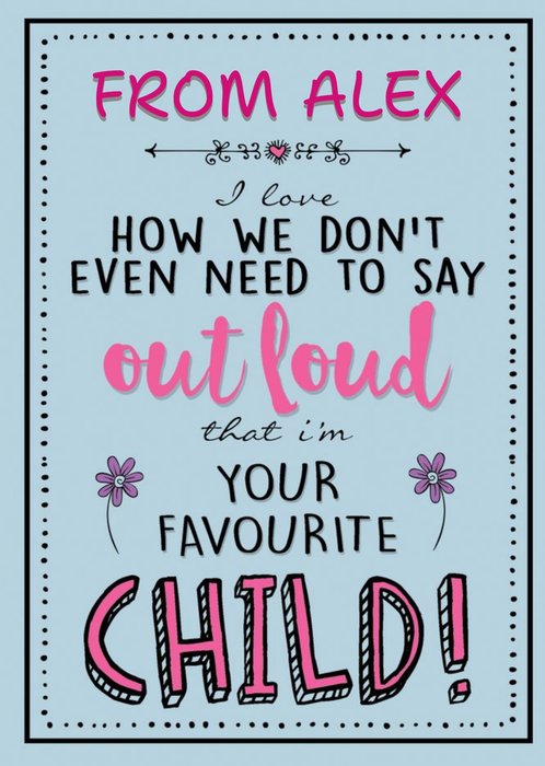 Mother's Day Card - Funny Card - Favourite Child