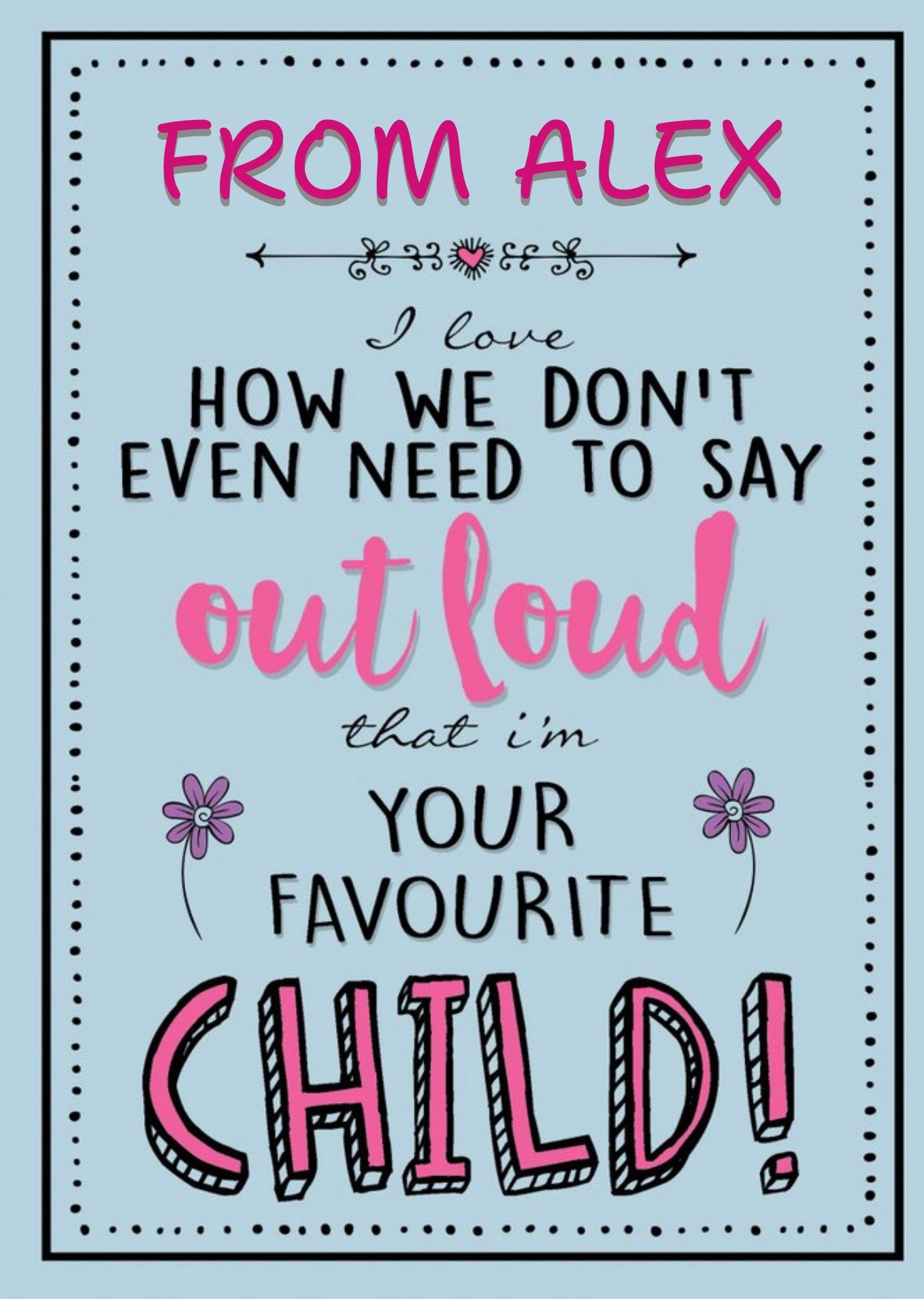 Mother's Day Card - Funny Card - Favourite Child Ecard