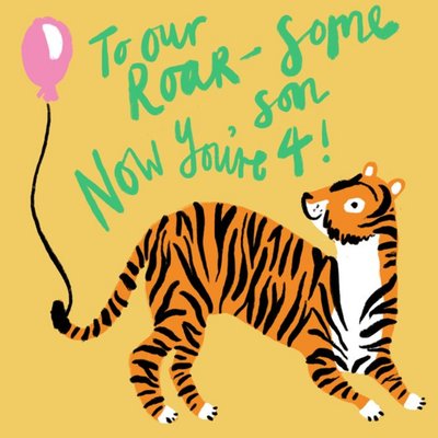 Cute Illustration Tiger Balloon To Our Roarsome Son Now Youre Four Birthday Card