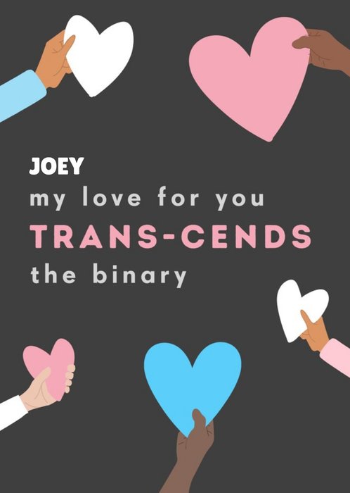 My Love For You Trans Cends The Binary Transgender Trans Valentine's Day Card