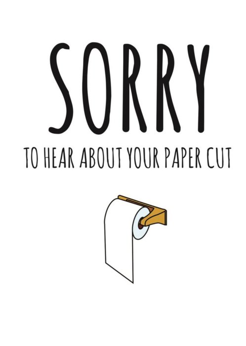 Typographical Sorry To Hear About Your Paper Cut Card