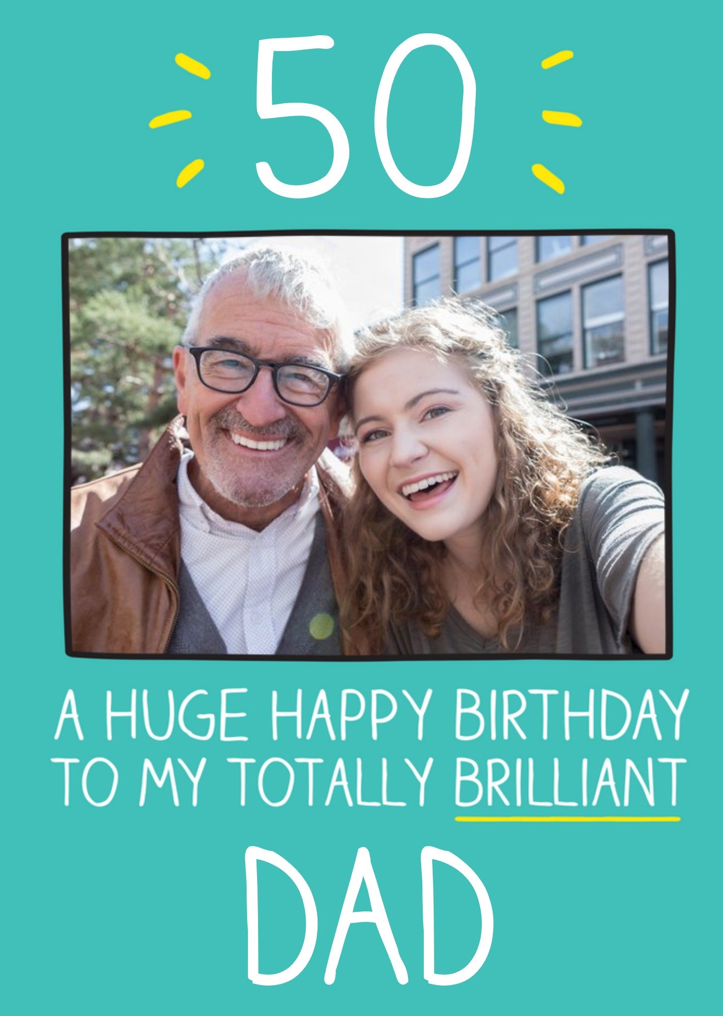 Happy Jackson Totally Brilliant Dad 50th Birthday Photo Upload Card Ecard