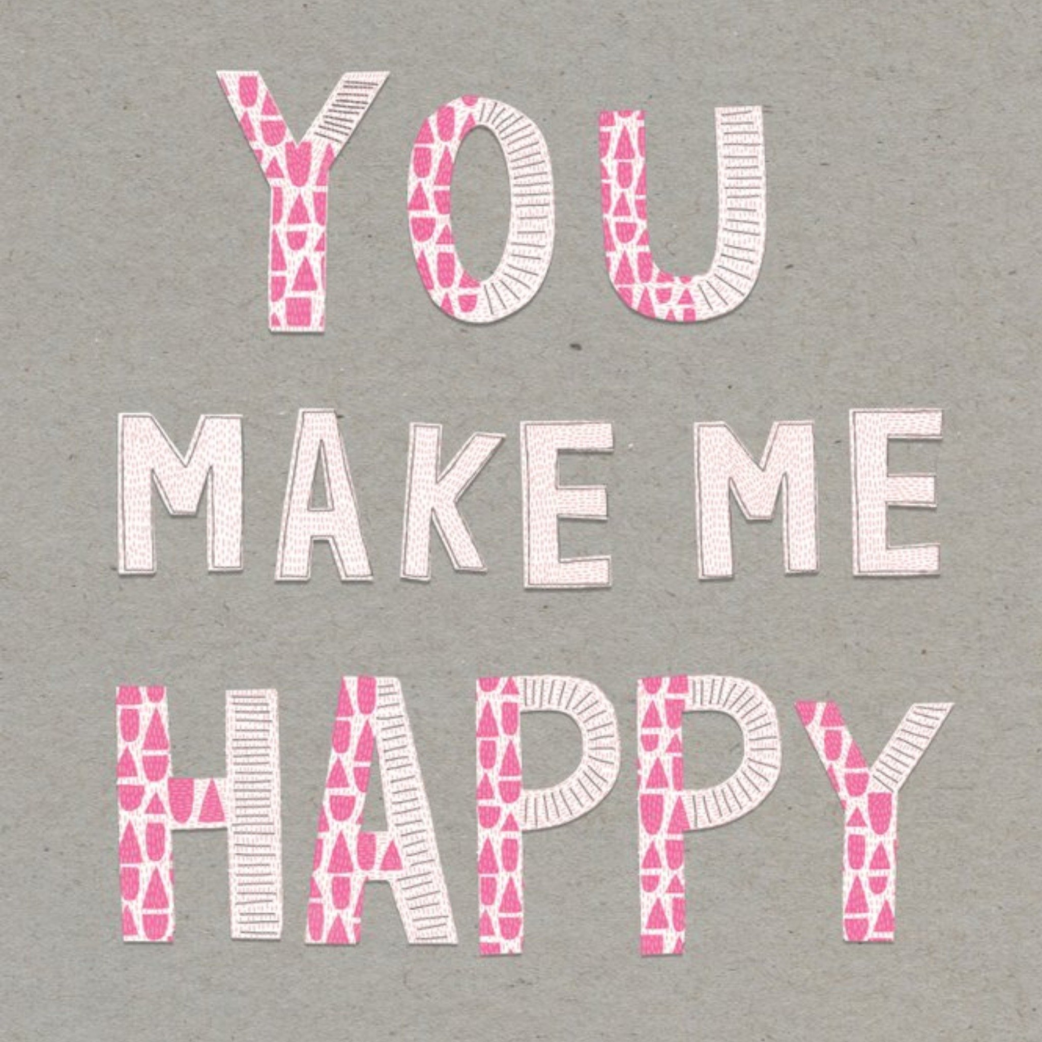 Moonpig You Make Me So Happy Pink Patterned Card, Square