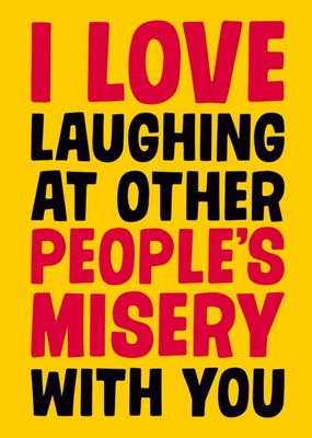 Dean Morris Love Laughing Funny Anniversary Card