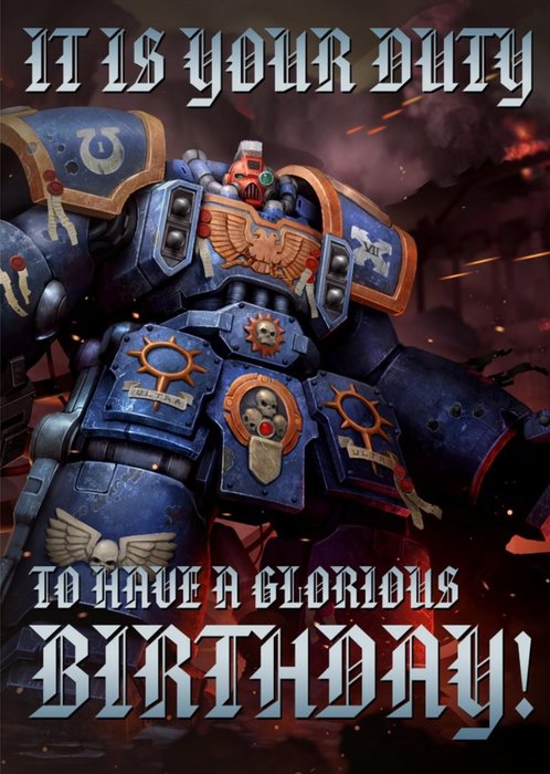 Warhammer It Is Your Duty To Have A Glorious Birthday Card