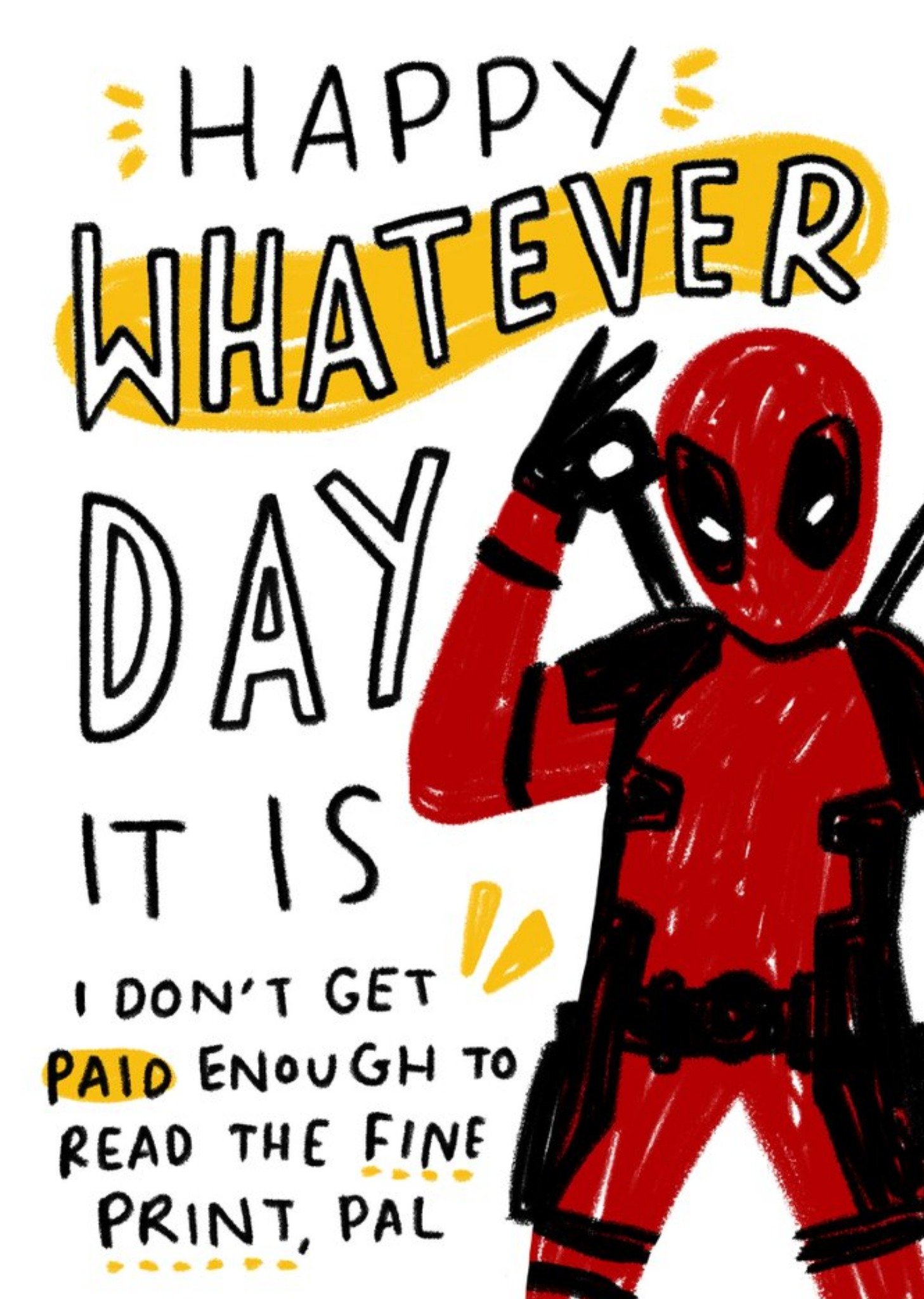 Marvel Funny Deadpool Happy Whatever Day It Is Card, Large