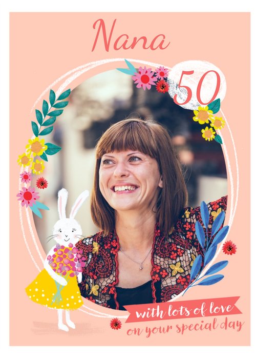 Illustrated Rabbit Floral Photo Upload Nana 50th Birthday Card