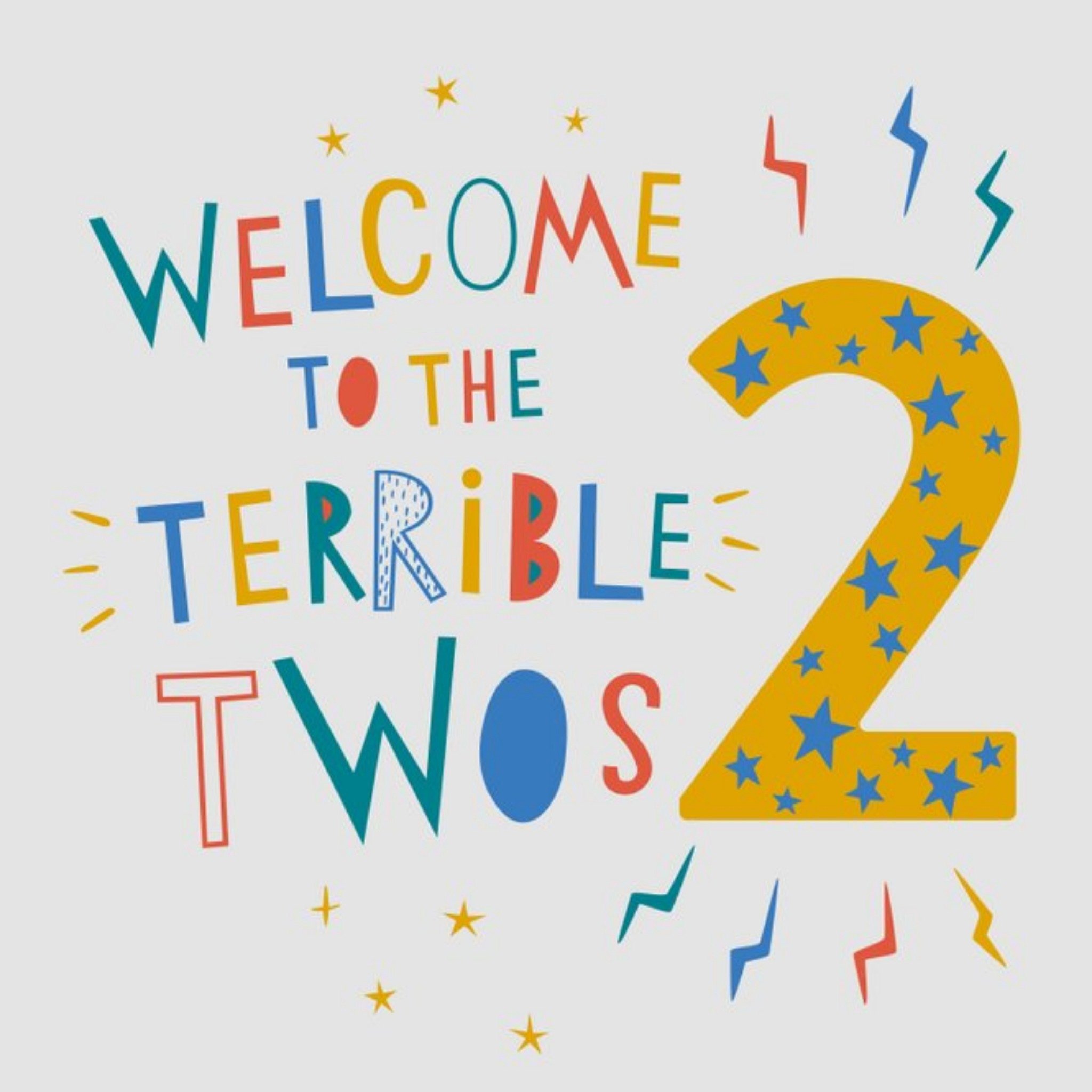 Colourful Welcome To The Terrible Twos Card, Square