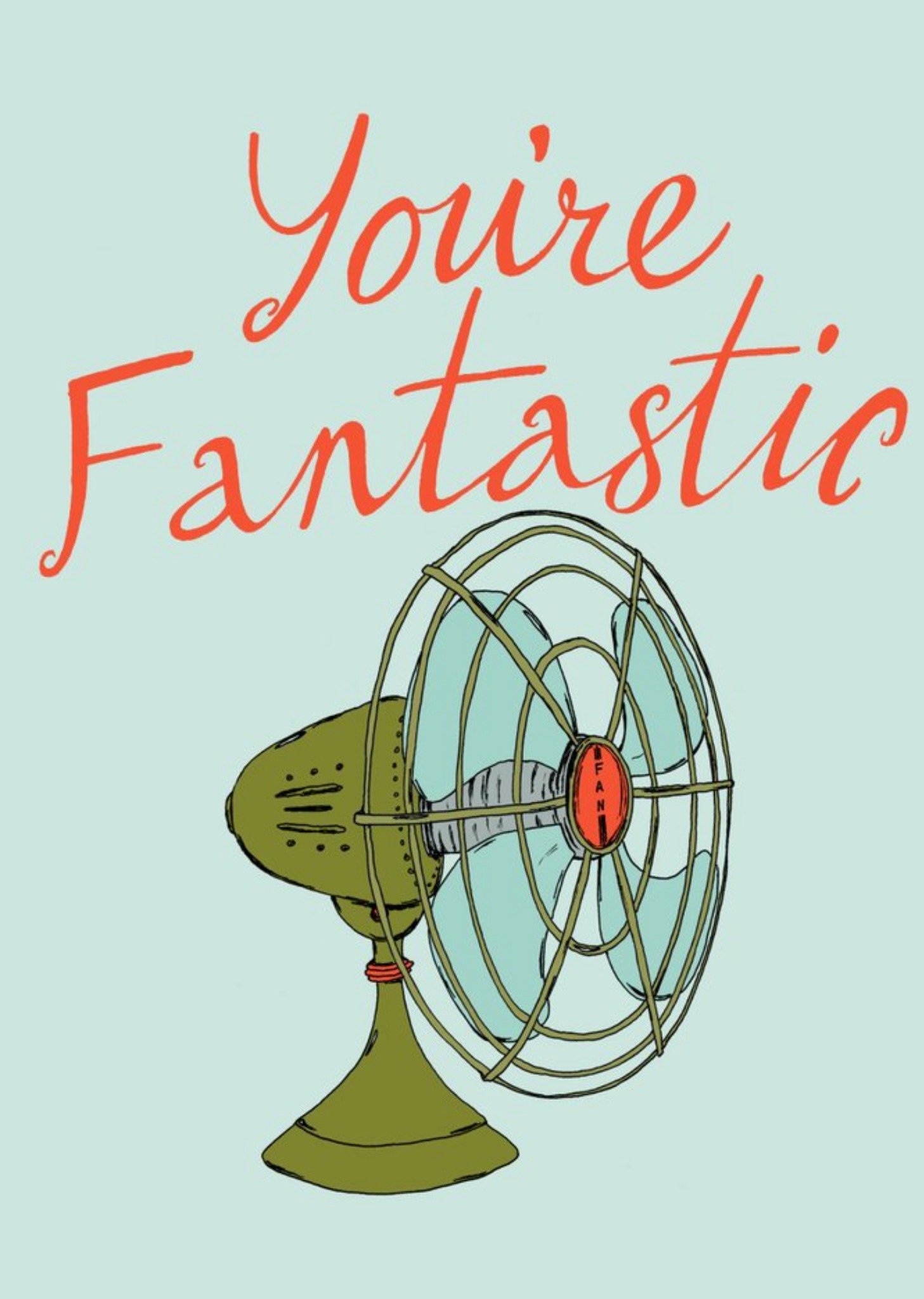 You Are Fantastic Typographic Card Ecard