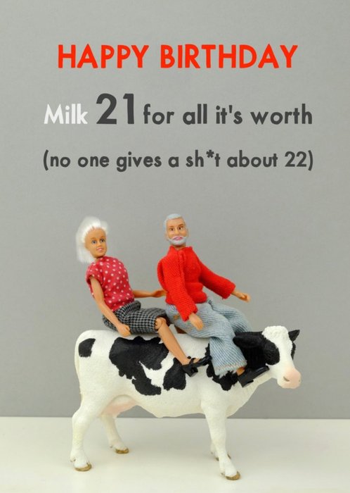 Funny Milk 21 For All Its Worth Card