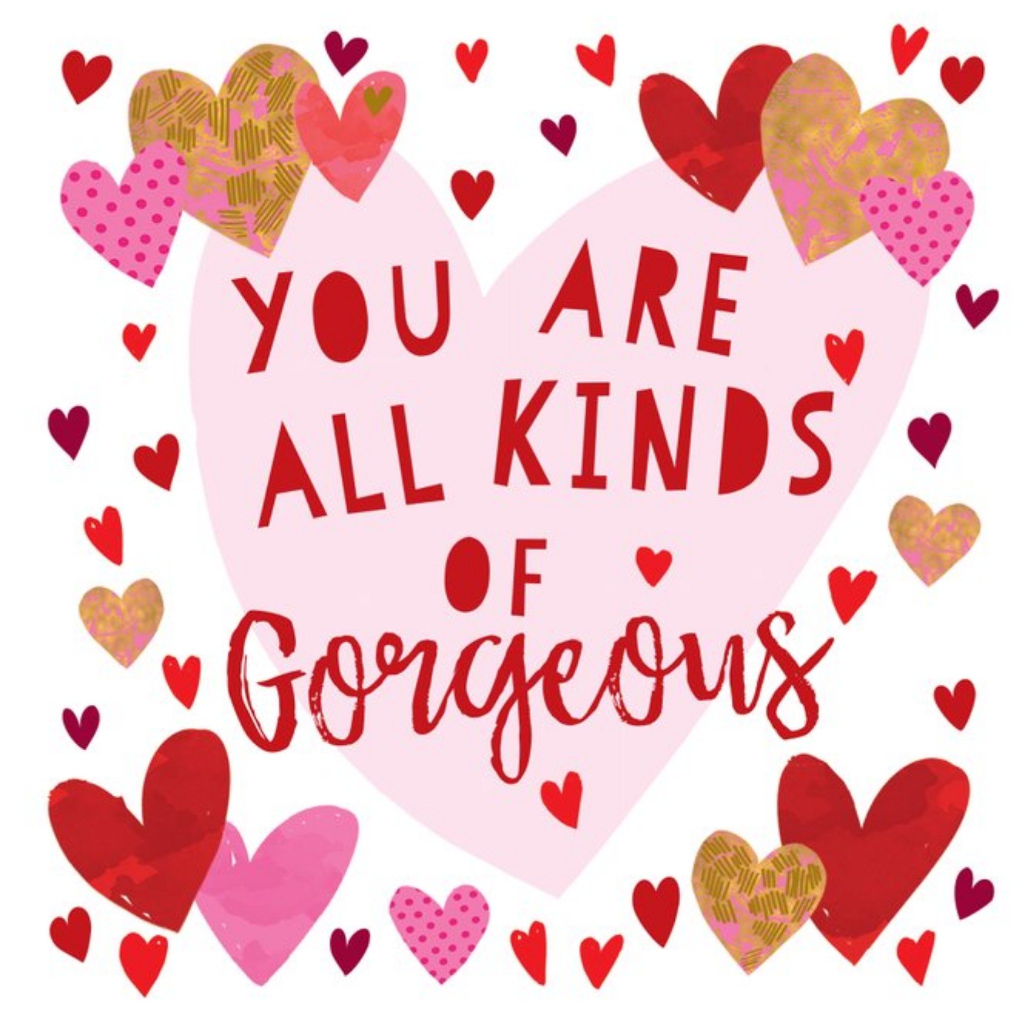 Ling Design You Are All Kinds Of Gorgeous Valentines Card, Large
