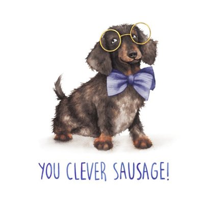 Dog You Clever Sausage Pun Card