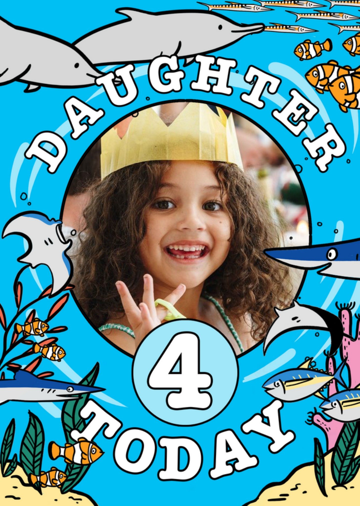 Daughter 4 Today Dolphins Colour In Photo Upload Birthday Card Ecard