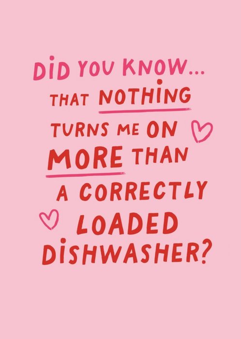 Funny Typographic Nothing Turns Me On More Than A Correctly Loaded Dishwasher Valentine's Day Card