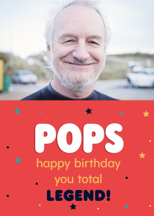 Bright Typographic Pops Happy Birthday You Total Legend Photo Upload Card 
