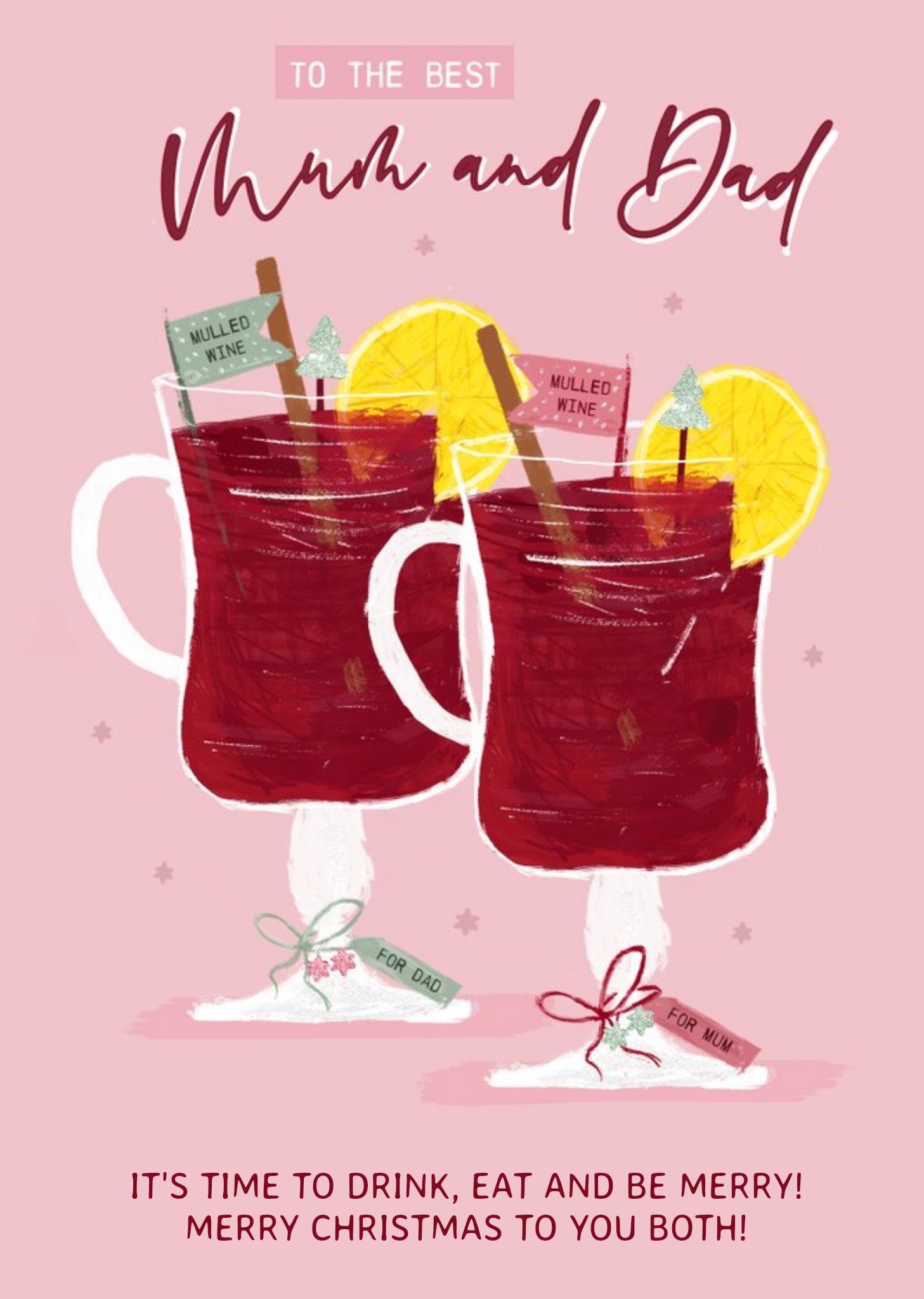 To The Best Mum And Dad Two Glasses Of Mulled Wine Eat Drink And Be Merry Christmas Card Ecard