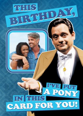 Only Fools And Horses Funny Pony Birthday Card