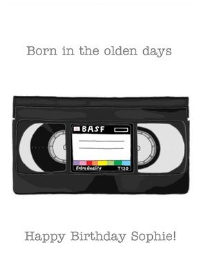 Illustrated Retro Video Tape Born In The Olden Days Funny Birthday Card